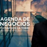 Agenda de Negocios, por Octavio de la Torre