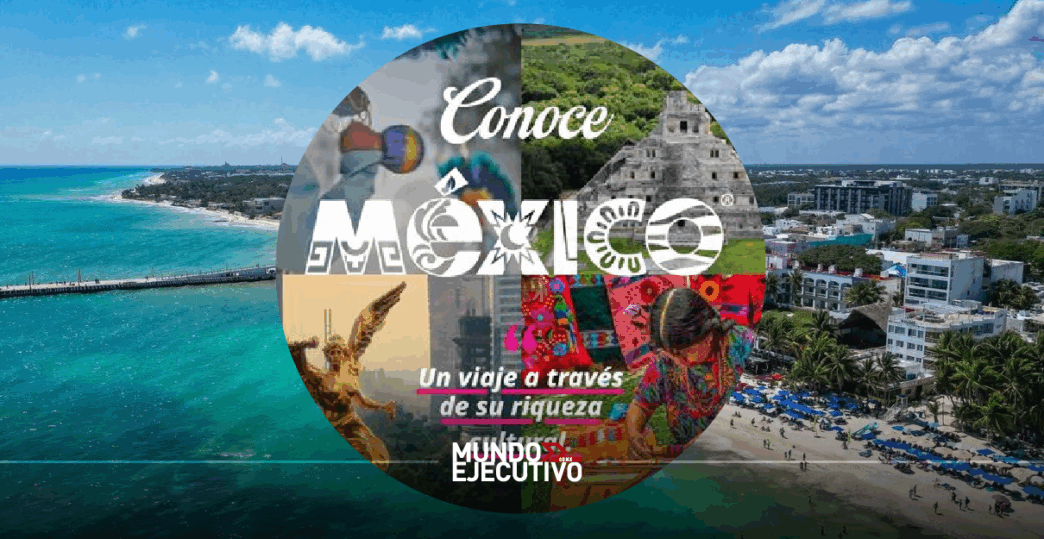 'Conoce México', la estrategia clave de la Secretaría de Turismo